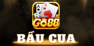 Game cược bầu cua Go88