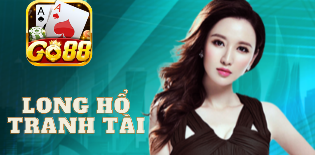 Game bài long hổ Go88