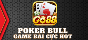 Game bài Poker Bull Go88